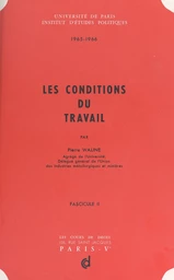 Les conditions du travail (2)