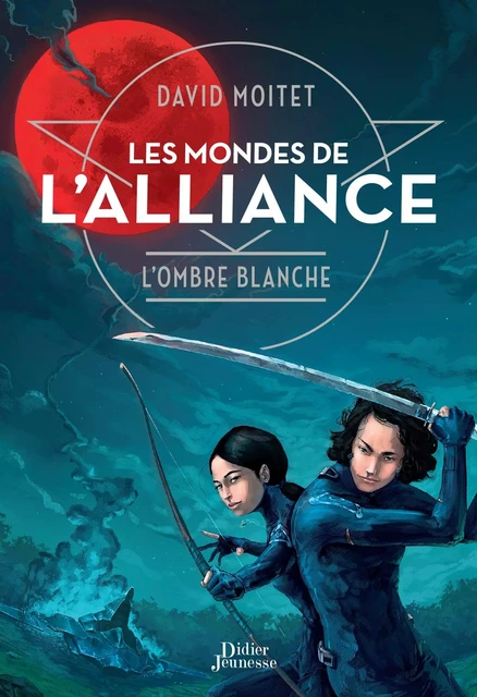 Les Mondes de L'Alliance, L'Ombre blanche - Tome 1 - David Moitet - Didier Jeunesse