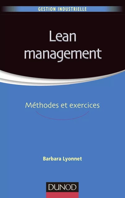 Lean Management - Barbara Lyonnet - Dunod