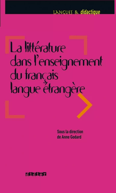 Littérature dans l'enseignement du FLE - Ebook - Anne Aubert-Godard - Didier