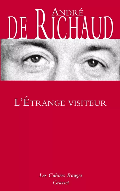 L'étrange visiteur - André de Richaud - Grasset