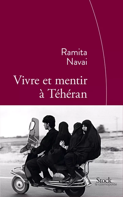 Vivre et mentir à Téhéran - Ramita Navai - Stock