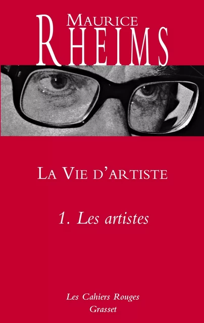 La vie d'artiste - Tome 1 - Maurice Rheims - Grasset