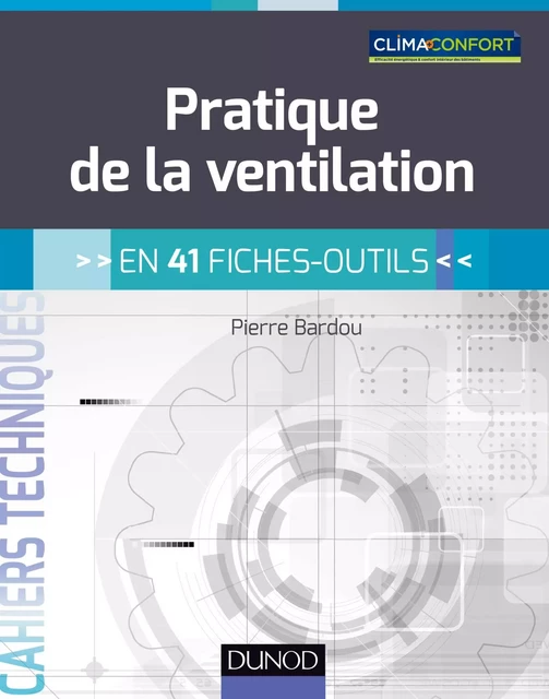 Pratique de la ventilation - Pierre Bardou - Dunod