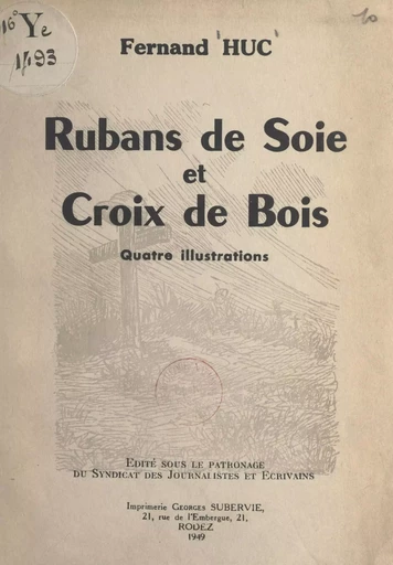 Rubans de soie et croix de bois - Fernand Huc - FeniXX réédition numérique