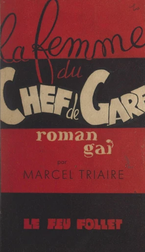 La femme du chef de gare - Marcel Triaire - FeniXX réédition numérique