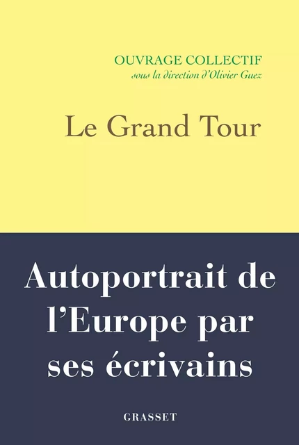 Le Grand Tour - Olivier Guez - Grasset