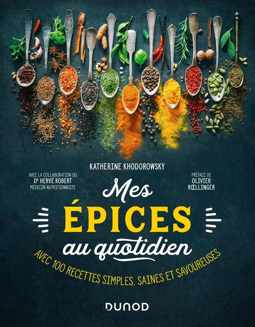 Mes épices au quotidien - Katherine Khodorowsky - Dunod