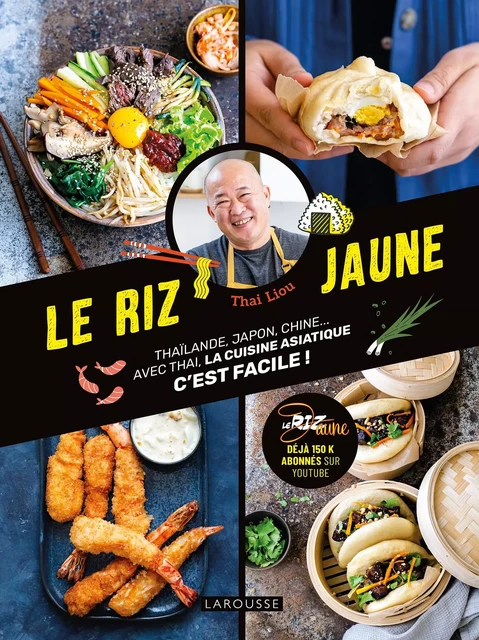 Le riz jaune - Thai King Liou - Larousse