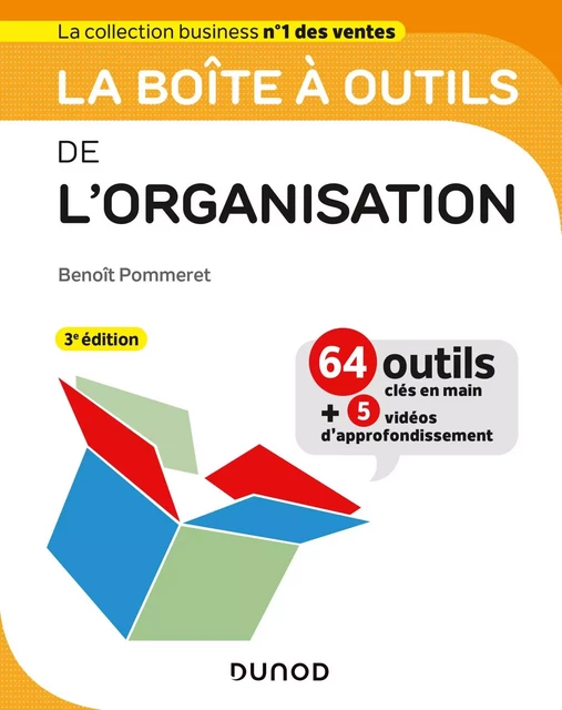 La boîte à outils de l'Organisation - 3e éd. - Benoît Pommeret - Dunod