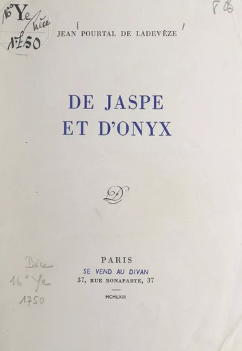 De jaspe et d'onyx - Jean Pourtal de Ladevèze - FeniXX réédition numérique