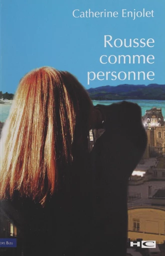 Rousse comme personne - Catherine Enjolet - FeniXX réédition numérique