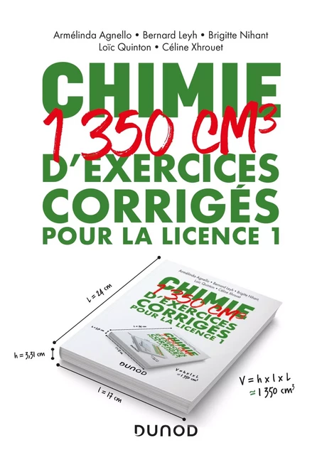 Chimie - 1350 cm3 d'exercices corrigés pour la Licence 1 - Armélinda Agnello, Bernard Leyh, Brigitte Nihant, Loïc Quinton, Céline Xhrouet - Dunod