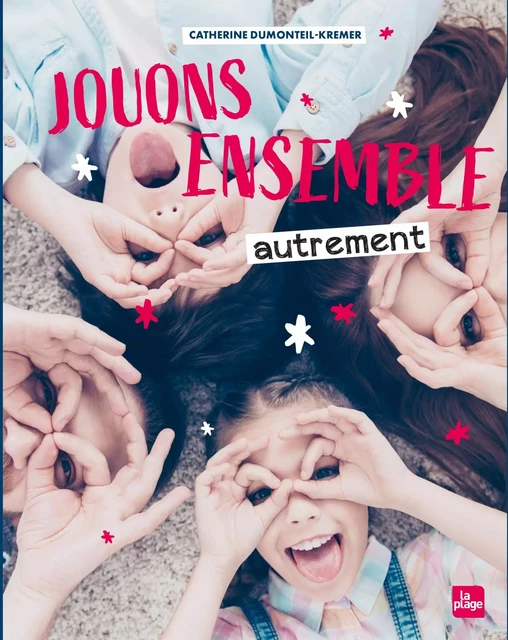 Jouons ensemble autrement NED - Catherine Dumonteil-Kremer - La Plage