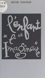 L'enfant et l'imaginaire