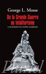 De la Grande Guerre au totalitarisme