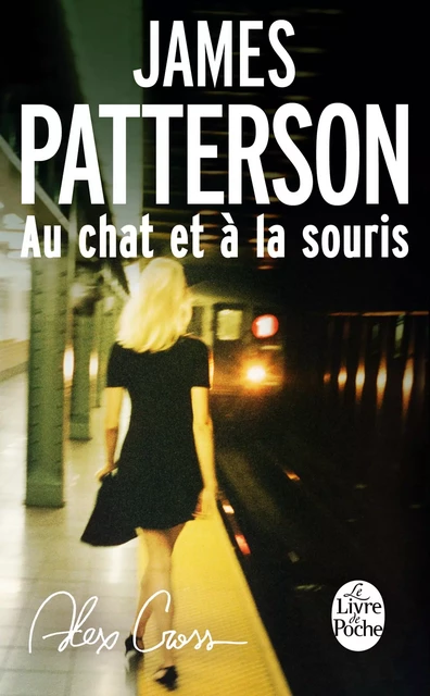 Au chat et à la souris - James Patterson - Le Livre de Poche