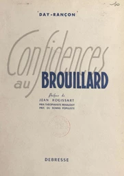 Confidences au brouillard