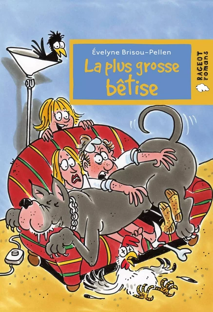 La plus grosse bêtise - Évelyne Brisou-Pellen - Rageot Editeur