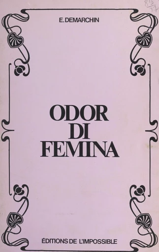 Odor di femina - Édouard Demarchin - FeniXX réédition numérique