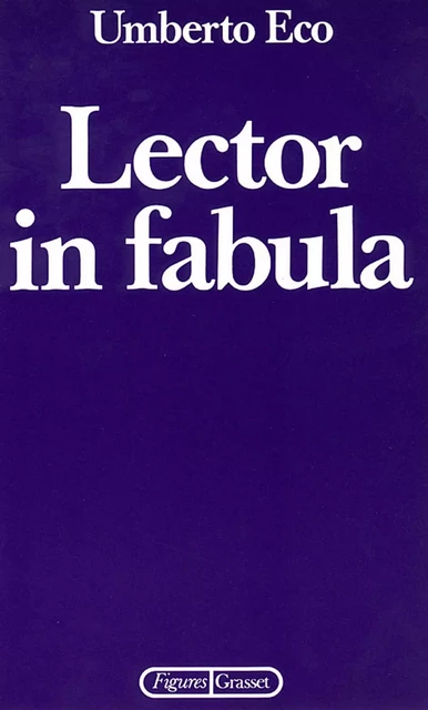 Lector in fabula - Umberto Eco - Grasset