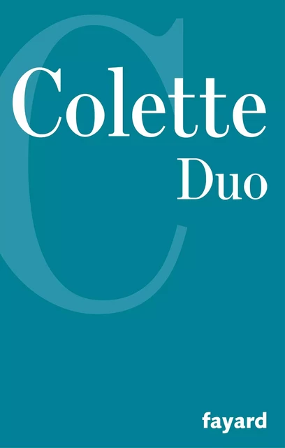 Duo -  Colette - Fayard