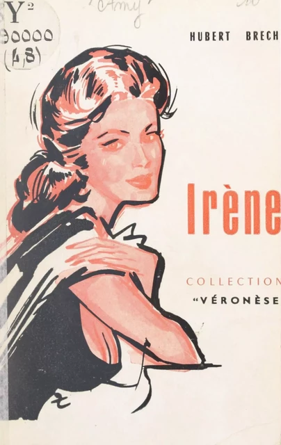 Irène - Claude Amy, Hubert Brech - FeniXX réédition numérique