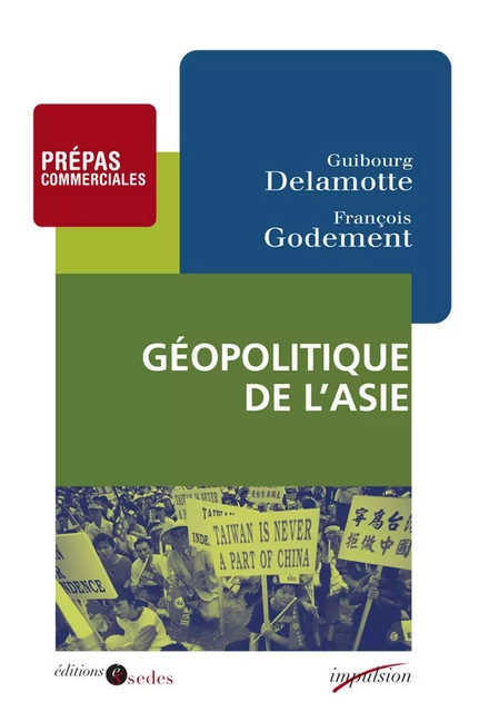 Géopolitique de l'Asie - Guibourg Delamotte, François Godement - Editions Sedes