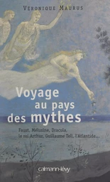 Voyage au pays des mythes