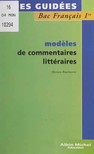 Modèles de commentaires littéraires - Myriam Boucharenc - FeniXX réédition numérique