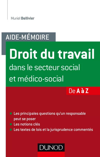 Aide-mémoire - Droit du travail dans le secteur social et médico-social - Muriel Bellivier - Dunod