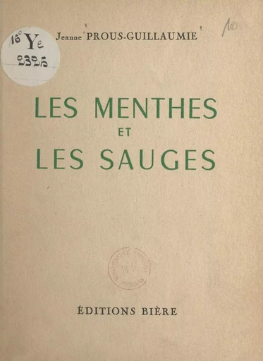 Les menthes et les sauges - Jeanne Prous-Guillaumie - FeniXX réédition numérique