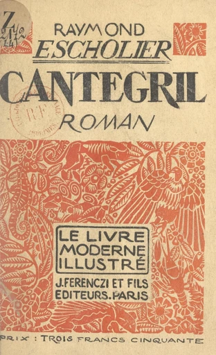 Cantegril - Raymond Escholier - FeniXX réédition numérique