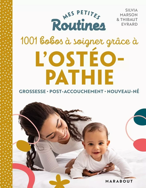 Mes petites routines enfants : Ostéopathie - Silvia Marson - Marabout