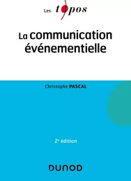 La communication événementielle - 2e éd.