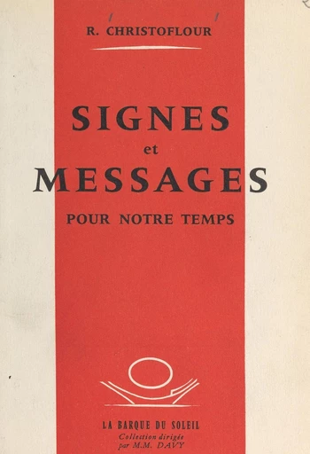 Signes et messages pour notre temps - Raymond Christoflour - FeniXX réédition numérique