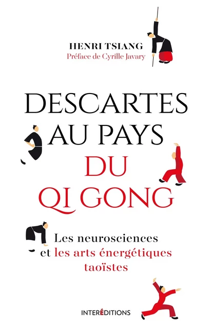 Descartes au pays du QI Gong - Henri Tsiang - InterEditions