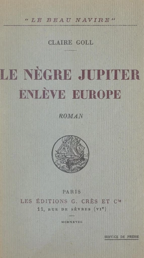 Le nègre Jupiter enlève Europe - Claire Goll - FeniXX réédition numérique