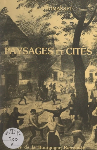 Paysages et cités - Johannès Thomasset - FeniXX réédition numérique