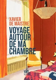 Voyage autour de ma chambre