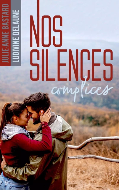 Nos silences complices - Julie-Anne Bastard, Ludivine Delaune - BMR