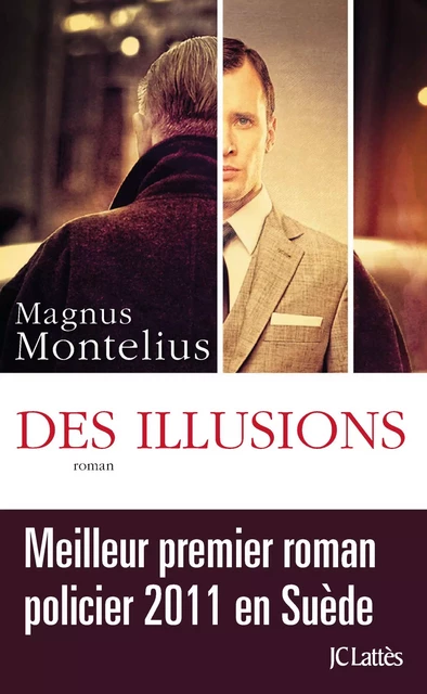 Des illusions - Magnus Montelius - JC Lattès