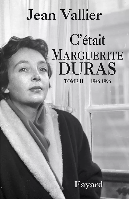 C'était Marguerite Duras T.2 - Jean Vallier - Fayard