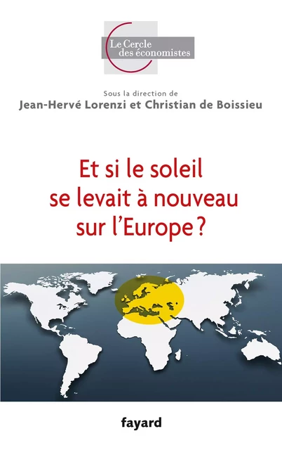 Et si le soleil se levait à nouveau sur l'Europe ? - Jean-Hervé Lorenzi, Olivier Pastré - Fayard