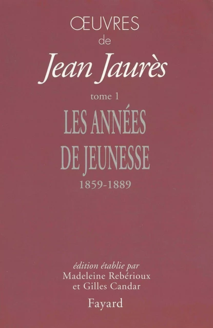 Oeuvres, tome 1 - Jean Jaurès - Fayard