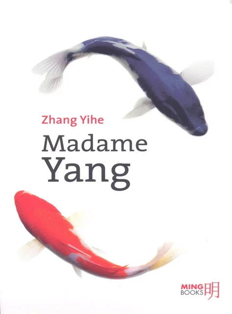 Madame Yang - Yihe Zhang - Ming Books