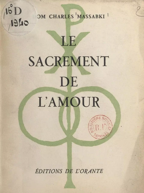 Le sacrement de l'amour - Charles Massabki - FeniXX réédition numérique