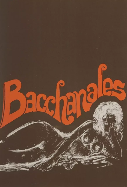 Bacchanales - Jacqueline de Lansay - FeniXX réédition numérique