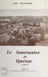 Le sanctuaire de Quézac (Cantal)