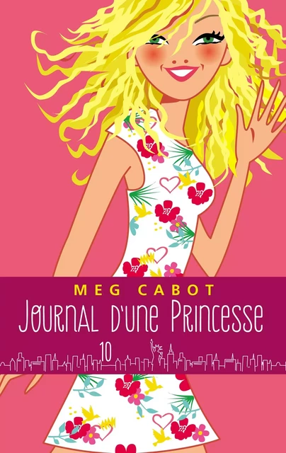 Journal d'une princesse - Tome 10 - Pour la vie - Meg Cabot - Hachette Romans